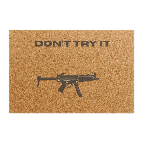 "Don't try it" Second Amendment inspired doormat