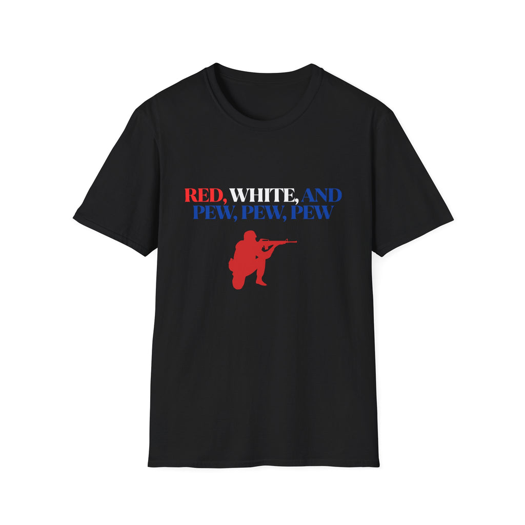"Red, White, And Pew, Pew, Pew" T-Shirt