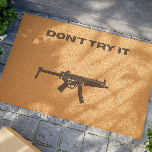 "Don't try it" Second Amendment inspired doormat